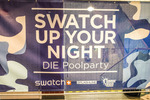 Swatch up your Night – Die größte Poolparty Österreich´s