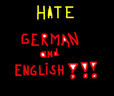 Gruppenavatar von Wer English und German ha$$t bi!!e hier ein!ragen:)