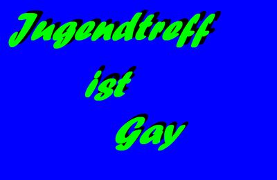 Jugendtreff_Hartkirchen_ist_Gay