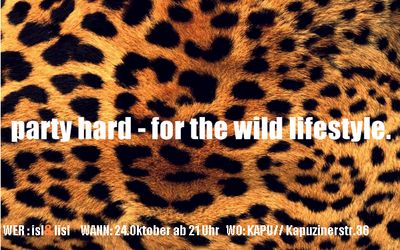 party hard - for the wild lifestyle 