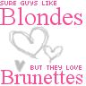 Gruppenavatar von SurE guYs liKe BloNdiEs, BuT thEy LoVe BrÜnetTeS =)