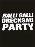 Halli Galli Drecksau-Party