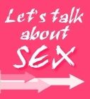 Let´S talk aBout Sex baby... *sing* xD