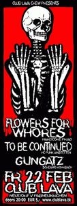 Flowers for Whores, Club Lava@Club Lava