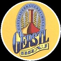 Gerstl Bräu _  best beer of the world !