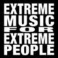 Extreme music for Extreme people