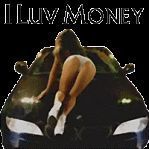 I luv money Records