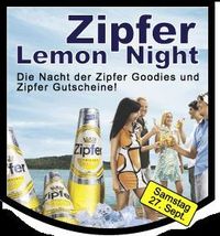 Zipfer Lemon Night@Disco Hofstadl
