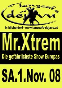 Mr. Xtrem@Deja Vu