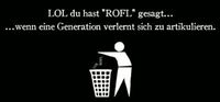 Gruppenavatar von LoL. du hast ROFL gesagt.  =D