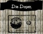 Die Dosen 