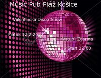 Valentinska Disco Show@Music Pub Pláž