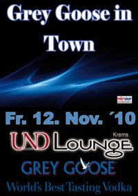 Grey Goose in Town@Und Lounge