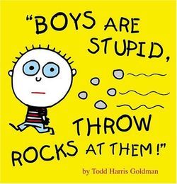 Gruppenavatar von boys are stupid - throw rocks at them