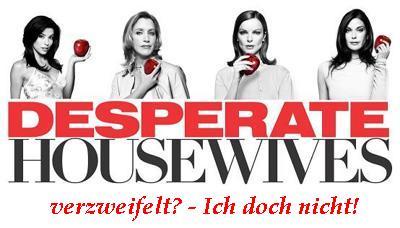 Gruppenavatar von Desperate housewife - verzweifelt? Ich doch nicht!