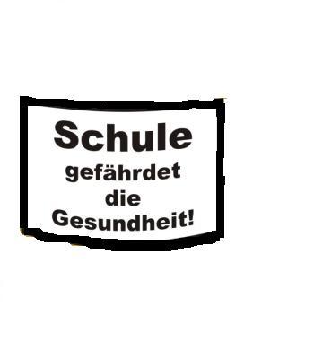 Gruppenavatar von In der schule sollte man einfach aufstehn und nachhause gehn duerfen.!