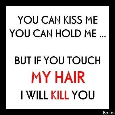 Gruppenavatar von yoou can kiss me! youu can hoLd mee! buut iF yoou touCch my Haair, ii wiLL kiLL yoou !!!