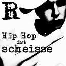 Gruppenavatar von Hip Hop ist scheiße