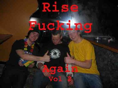 Gruppenavatar von Rise fucking Again vol.2 (Max&hofipardee)