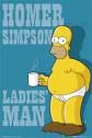 Gruppenavatar von Homer Simpson.... ...Ladys Man