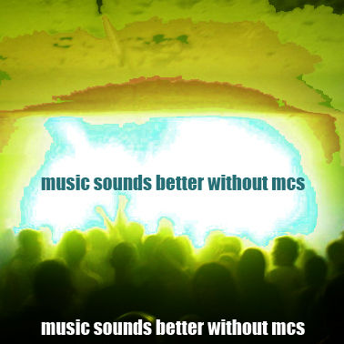 Gruppenavatar von music sound better without mcs