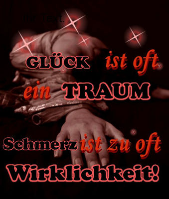 Gruppenavatar von gLück isT oft ein Traum..schmerz zu oft wirkLichkeit