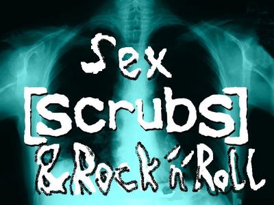 Gruppenavatar von Sex, Scrubs & Rock´n´Roll