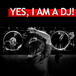 Gruppenavatar von YES, I AM A DJ!  ♪ ♪ ♪