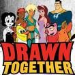 Gruppenavatar von Drawn Together