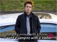 Gruppenavatar von Forget the Prince with a horse. I want a Vampire with a Volvo 