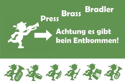 Gruppenavatar von A Gaudi mit den PRESS BRASS BRADLER - Fun Club