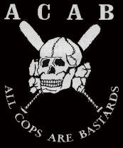 Gruppenavatar von acab All Cops Are Bustards wer der meinung ist muss  in die gruppe