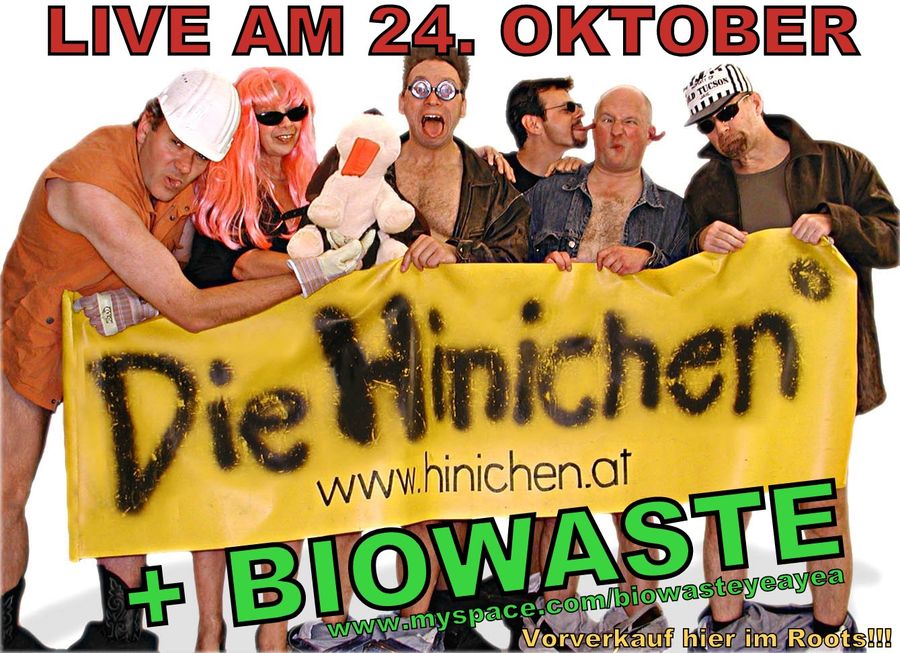 34+ Back to the roots sprueche , Die Hinichen + Biowaste l i v e 24.10.2009 Back to the Roots