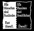 Gruppenavatar von Alle Menschen sind Ausländer (fast überall)....Alle Rassisten sind Arschlöcher (Überall)