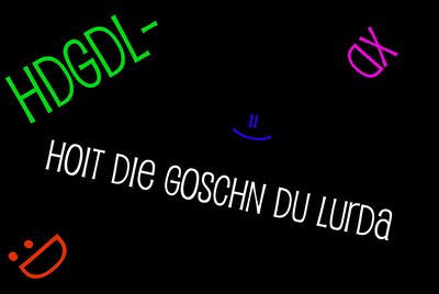 Gruppenavatar von hoit die gochn du lurda-->HDGDL