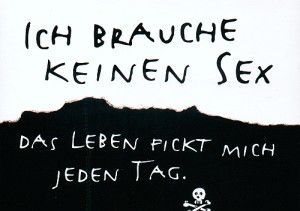 Gruppenavatar von Ich brauche keinen SEX, das Leben FICKT mich jeden Tag! 