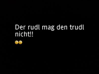 Gruppenavatar von Der Rudl mag den Trudl nicht weil der Rudl bei der nudl riecht!