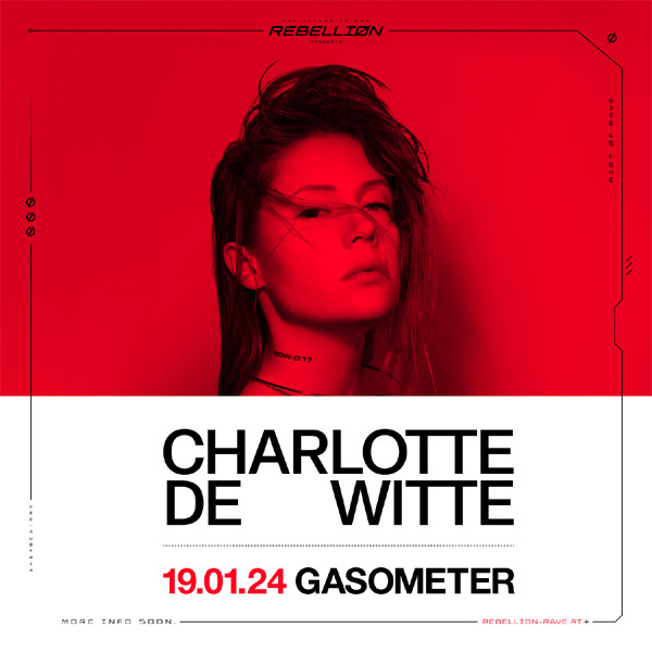 Charlotte de Witte presented by Rebelliøn 19.01.2024 Gasometer