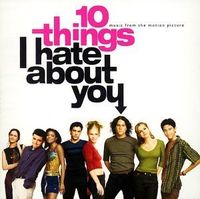 10 things I hate about you...
