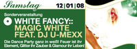 White Fancy - Magic White feat. Dj U-Mexx@Musikpark-A1