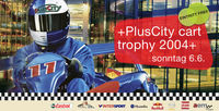 Plus City - Kart Trophy 2004@Plus City
