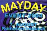 Mayday Event 2004@Maschinenhalle Auinger