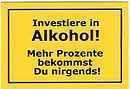 ...Man kann auch ohne Spaß alkohol haben...