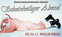 Scheinheiliger Abend@Moulin Rouge