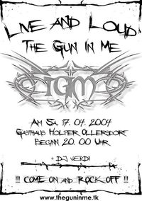 The Gun in Me - Live and Loud@Gh. Holper