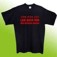 Zieh dich aus, leg dich hin - ich muß mit dir reden!