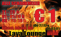 Advent, Advent, die Lava Lounge brennt@Lava Lounge Linz