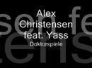 °^^Alex C. Feat. Yass - Doktorspiele^^°[CrAzY sOnG]