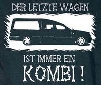 Der letzte Wagen ist immer ein Kombi!!!