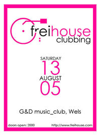 freiHouse Clubbing@G&D music club